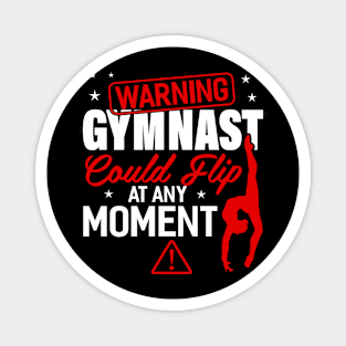 warning gymnast could flip at any moment Funny Gymnastic Tumbling Magnet